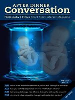 After Dinner Conversation: Philosophy | Ethics Short Story Magazine